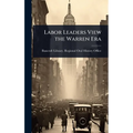 Labor Leaders View the Warren Era