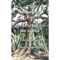 The Mahogany Tree * El árbol de caoba - Paperback