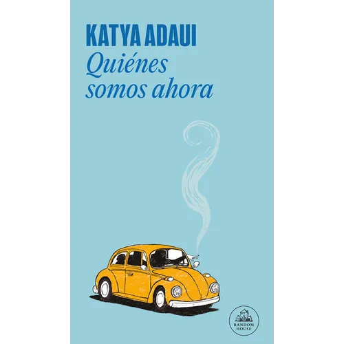 Quiénes Somos Ahora / Who Are We Now? - Paperback