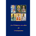 Los Primeros 200 años de Cristianismo - Paperback