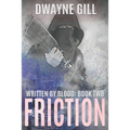Friction: Written By Blood: Book Two - Paperback