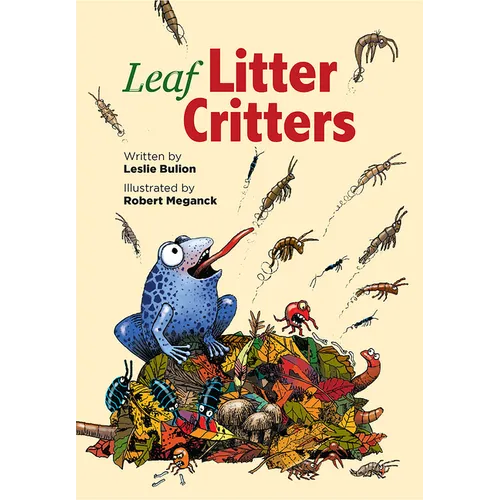 Leaf Litter Critters - Hardcover