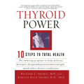 Thyroid Power: Ten Steps to Total Health - Paperback