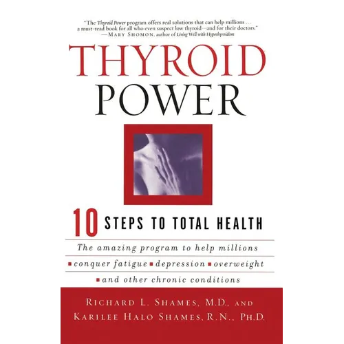 Thyroid Power: Ten Steps to Total Health - Paperback