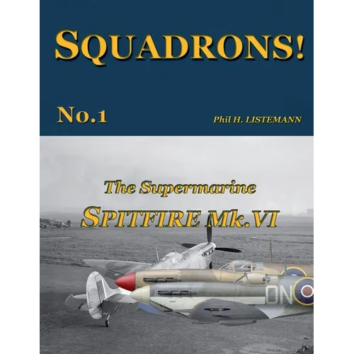 The Supermarine Spitfire Mk.VI
