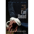 Bury Me When I'm Dead - Paperback