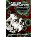 Barriers to Bioweapons: The Challenges of Expertise and Organization for Weapons Development
