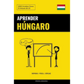 Aprender Húngaro - Rápido / Fácil / Eficaz: 2000 Vocablos Claves - Paperback