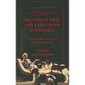 Nothing Is True and Everything Is Possible: The Surreal Heart of the New Russia - Paperback