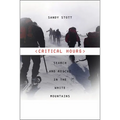 Critical Hours: Search and Rescue in the White Mountains - Paperback