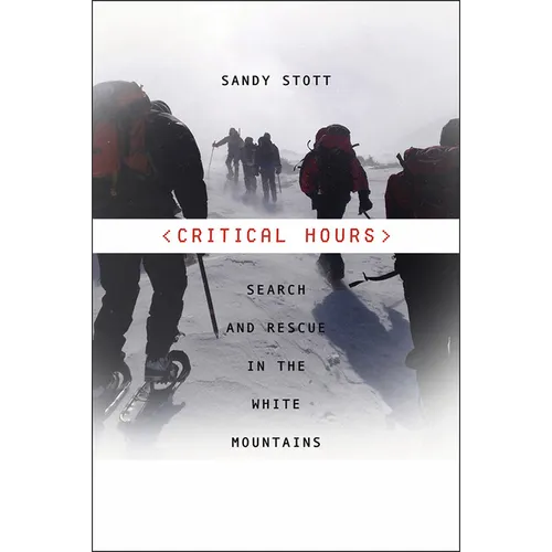 Critical Hours: Search and Rescue in the White Mountains - Paperback