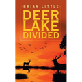 Deer Lake Divided - Paperback