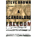 A Scandalous Freedom - Paperback