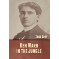 Ken Ward in the Jungle - Hardcover