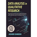 Data Analysis in Qualitative Research: Practical and Theoretical Methodologies with Optional Use of a Software Tool - Paperback