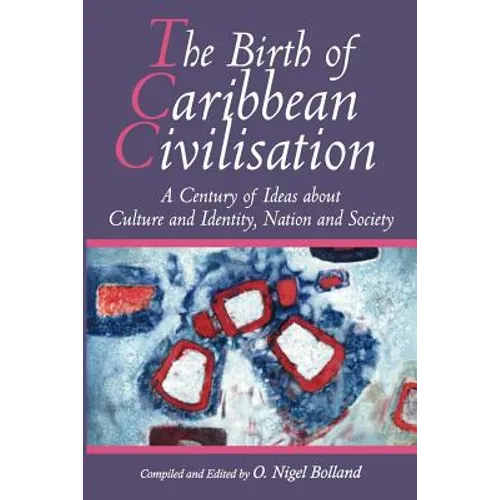 The Birth of Caribbean Civilisation - Paperback