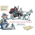 The Rich Man and the Monkey - Hardcover