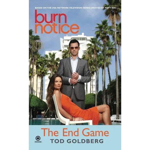 Burn Notice: the End Game - Mass Market Paperbound