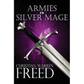 Armies of the Silver Mage - Paperback