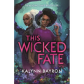 This Wicked Fate - Hardcover