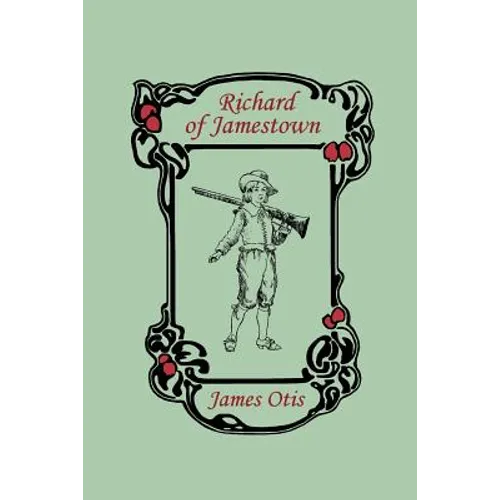 Richard of Jamestown (Yesterday's Classics)