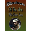 Shadows of the Men with Green Faces