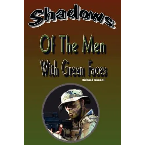 Shadows of the Men with Green Faces