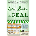 Let's Bake a Deal: A Culinary Cozy Mystery Series - Paperback