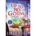 Up to No Gouda - Mass Market Paperbound