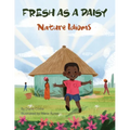 Fresh as a Daisy: Nature Idioms (A Multicultural Book) - Paperback
