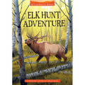 Elk Hunt Adventure - Paperback