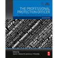 The Professional Protection Officer: Practical Security Strategies and Emerging Trends - Paperback