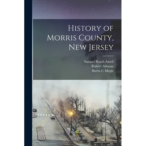 History of Morris County, New Jersey