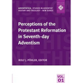 Perceptions of the Protestant Reformation in Seventh-day Adventism - Paperback