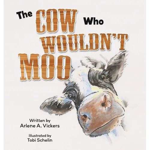 The Cow Who Wouldn't Moo - Hardcover