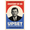 Anatomy of an Upset and the Birth of a Two-Party State: The Election of John Tower to the U.S. Senate from Texas in 1961