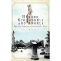 Heroes, Scoundrels and Angels: Fairview Cemetery of Gainesville, Texas