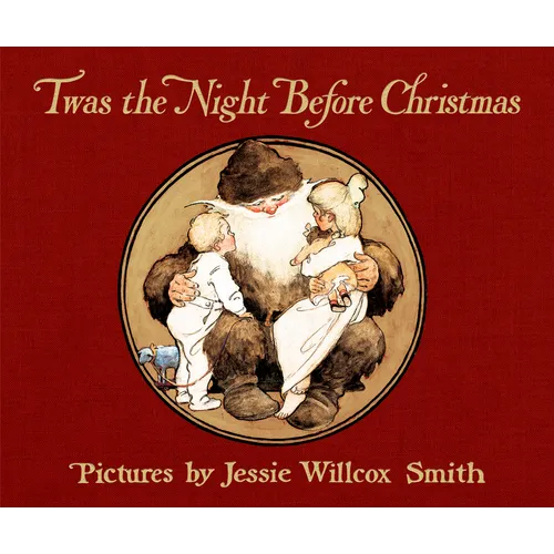 Twas the Night Before Christmas: A Visit from St. Nicholas - Hardcover