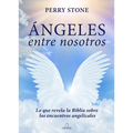 Ángeles Entre Nosotros: Lo Que Revela La Biblia Sobre Los Encuentros Angelicales / Angels Among Us - Paperback