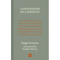 Confessions of a Heretic, Revised Edition - Hardcover