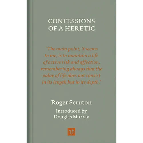 Confessions of a Heretic, Revised Edition - Hardcover