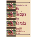 Ogilvies Book for a Cook: Old Recipes from Canada - Paperback