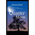 Quarter Moon: A Novel of the American South - Paperback