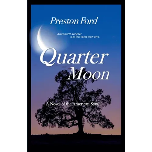 Quarter Moon: A Novel of the American South - Paperback