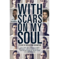 With Scars on My Soul - Paperback
