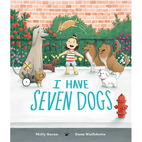 I Have Seven Dogs - Hardcover