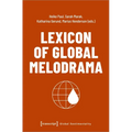 Lexicon of Global Melodrama - Paperback