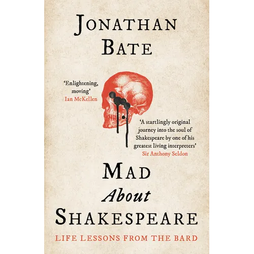 Mad about Shakespeare: Life Lessons from the Bard - Paperback