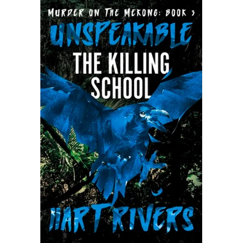 Unspeakable: The Killing School