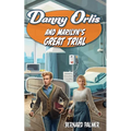 Danny Orlis and Marilyn's Great Trial - Paperback